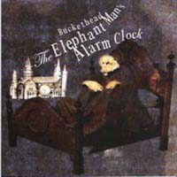 Buckethead - The Elephant Man's Alarm Clock